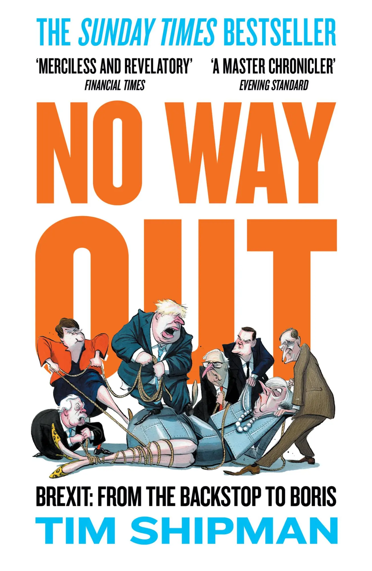 Cover: 9780008308988 | No Way Out | Brexit: from the Backstop to Boris | Tim Shipman | Buch