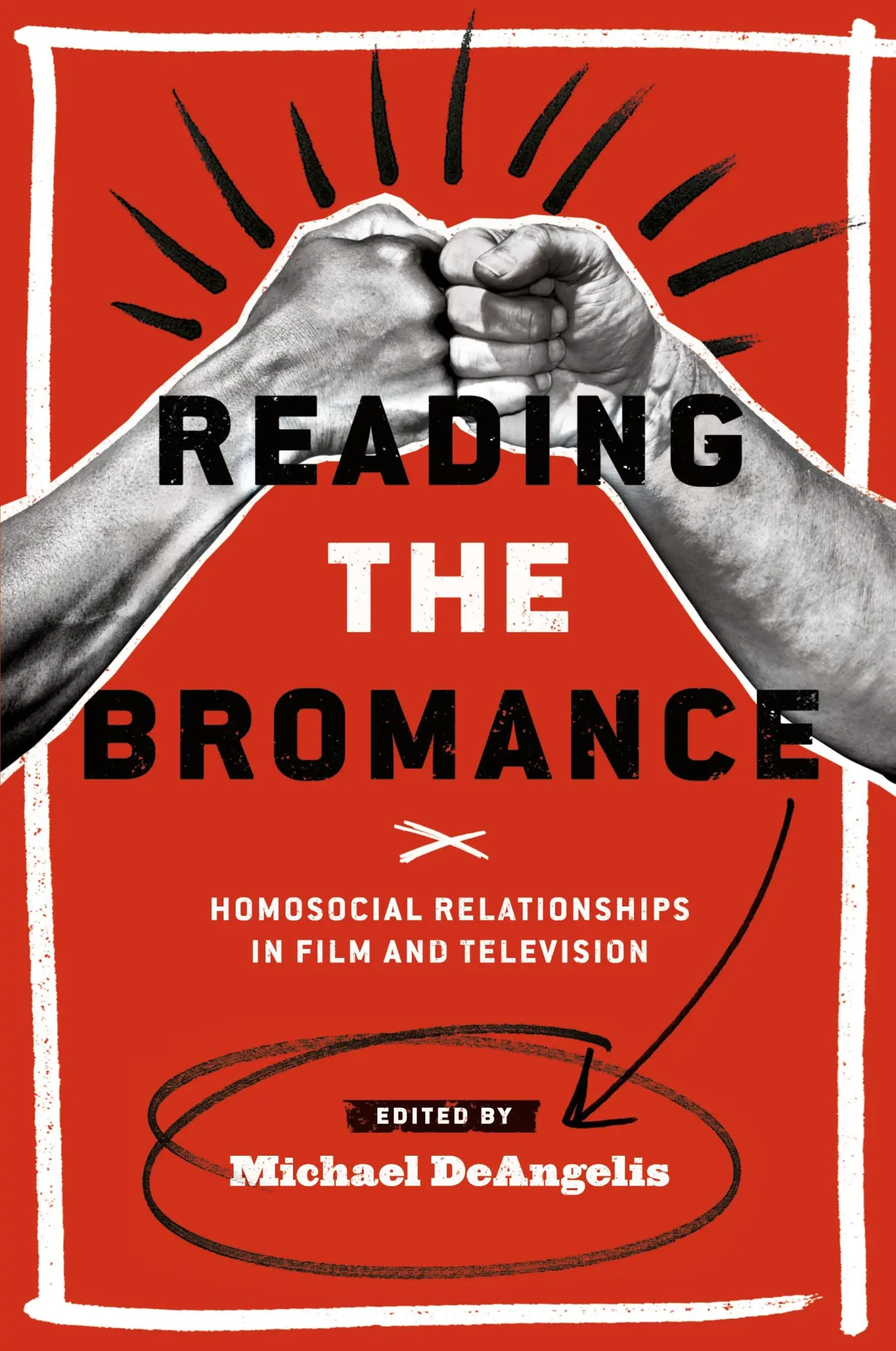 Cover: 9780814338988 | Reading the Bromance | Homosocial Relationships in Film and Television
