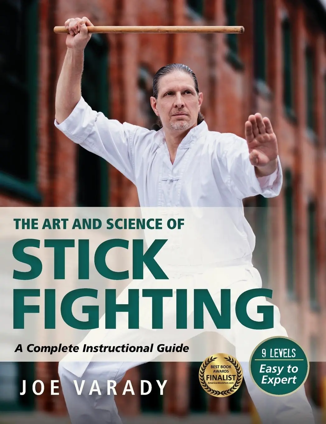 Cover: 9781594398988 | The Art and Science of Stick Fighting | Complete Instructional Guide