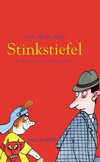 Cover: 9783312008988 | Stinkstiefel | Jens Sparschuh | Buch | 104 S. | Deutsch | 2000