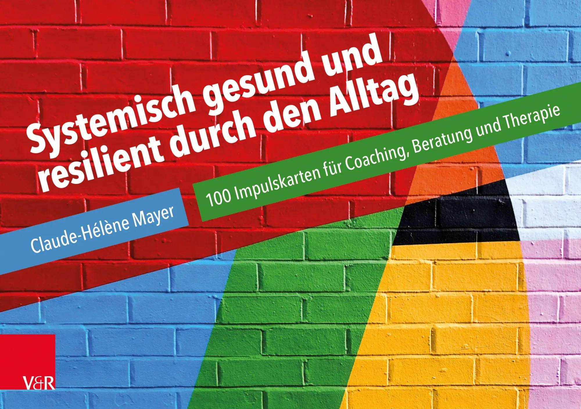 Cover: 9783525408988 | Systemisch gesund und resilient durch den Alltag | Claude-Hélène Mayer