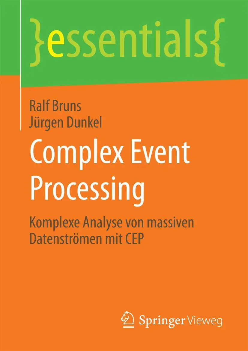 Cover: 9783658098988 | Complex Event Processing | Ralf Bruns (u. a.) | Taschenbuch | Deutsch
