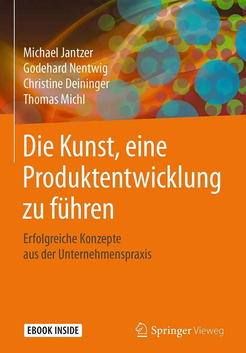 Cover: 9783662578988 | Die Kunst, eine Produktentwicklung zu führen | Michael Jantzer (u. a.) Cover: 9783662578988 | Die Kunst, eine Produktentwicklung zu führen | Michael Jantzer (u. a.)