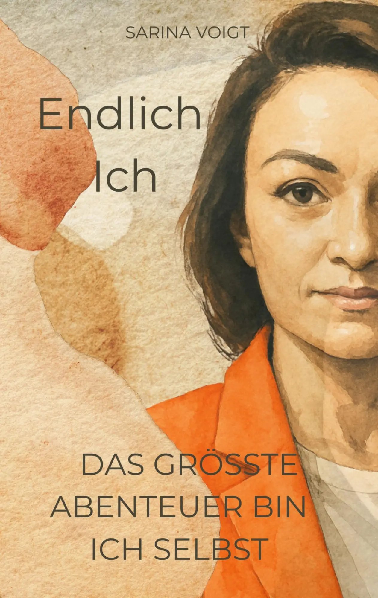 Cover: 9783695178988 | Endlich Ich | Das größte Abenteuer bin ich selbst | Sarina Voigt