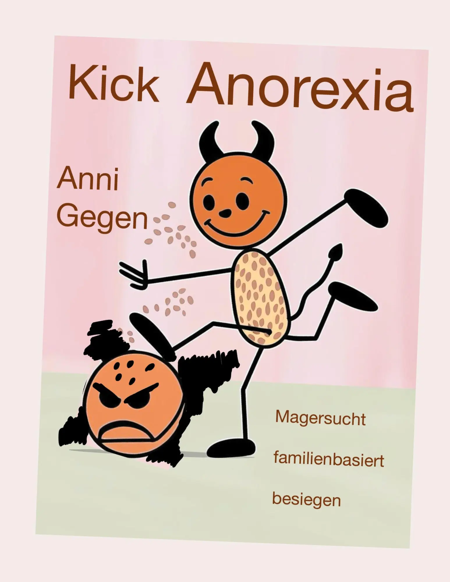 Cover: 9783819228988 | Kick Anorexia | Magersucht familienbasiert besiegen | Anni Gegen