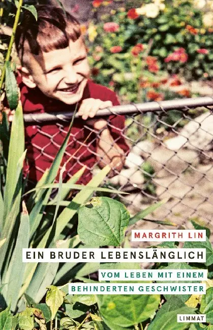 Cover: 9783857918988 | Ein Bruder lebenslänglich | Margrith Lin | Buch | 256 S. | Deutsch