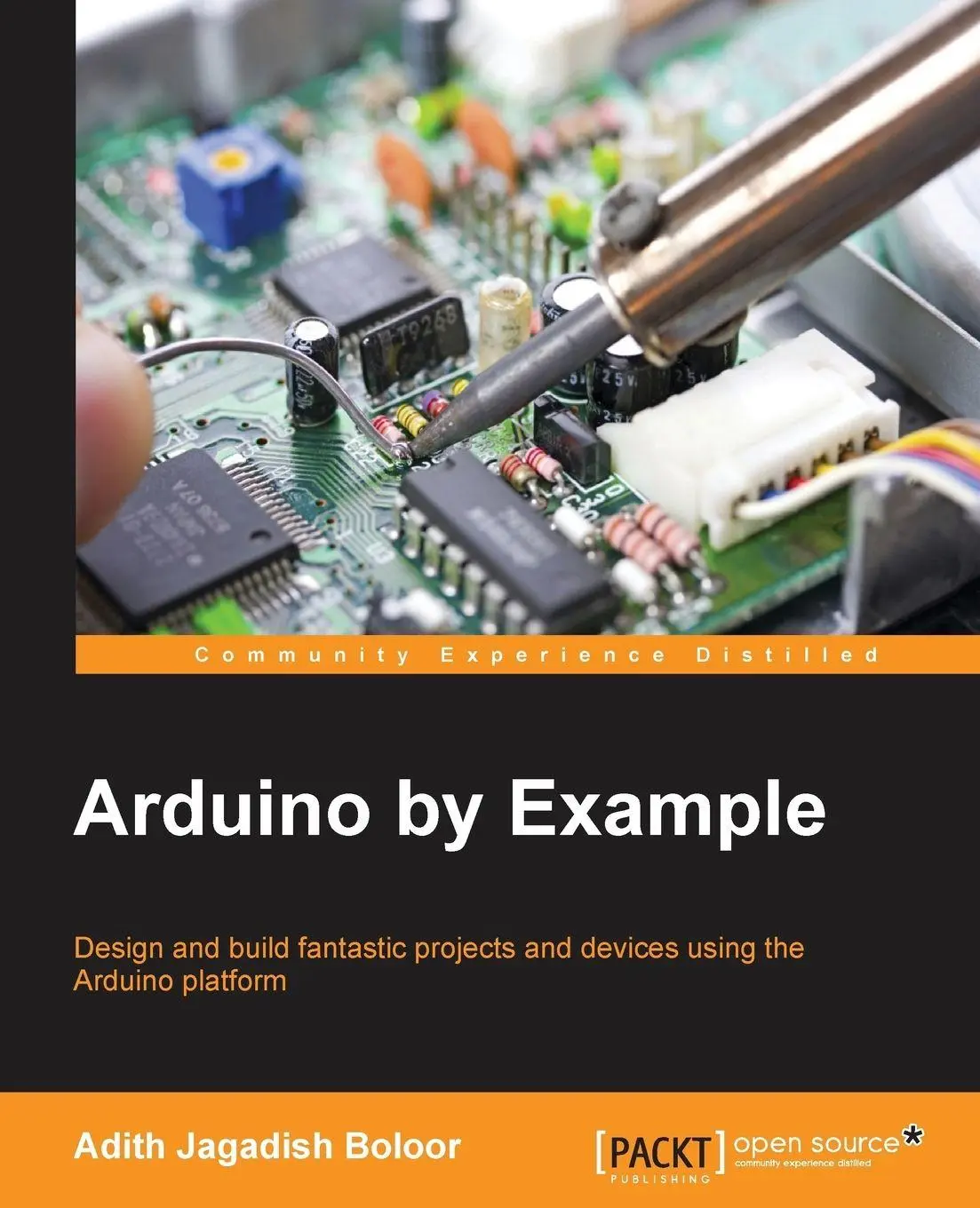 Cover: 9781785289088 | Arduino by Example | Adith Jagadish Boloor | Taschenbuch | Englisch