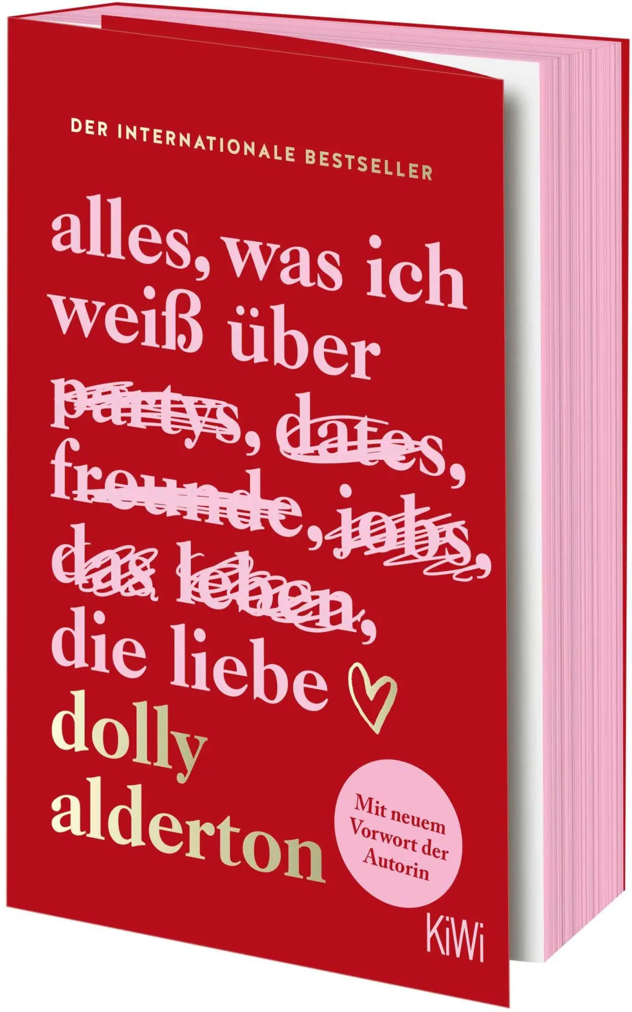 Cover: 9783462009088 | Alles, was ich weiß über die Liebe | Dolly Alderton | Taschenbuch