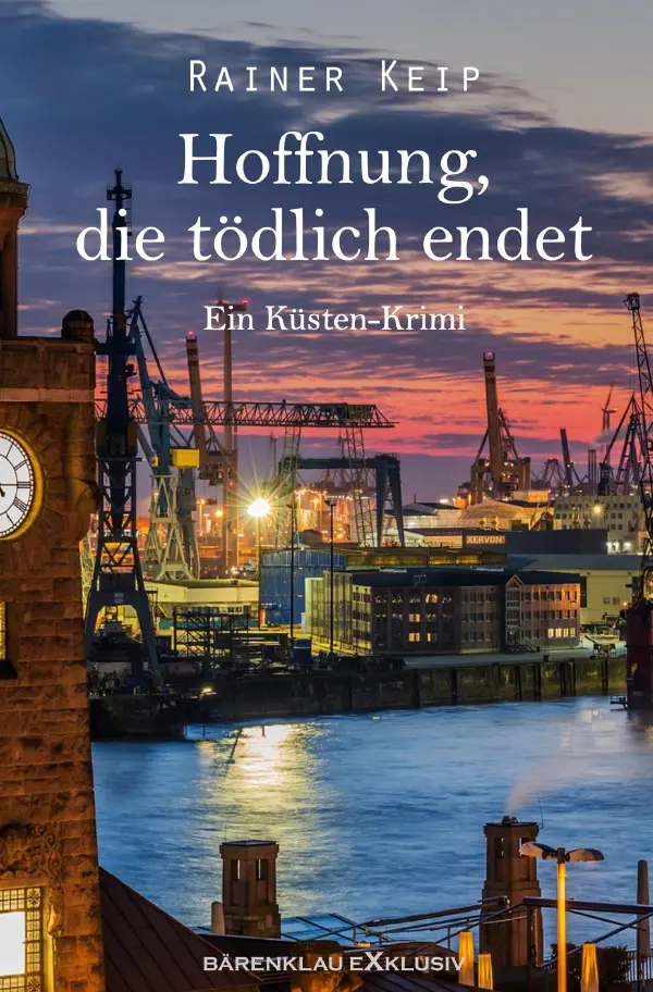 Cover: 9783756519088 | Hoffnung, die tödlich endet: Ein Küsten-Krimi | DE | Rainer Keip