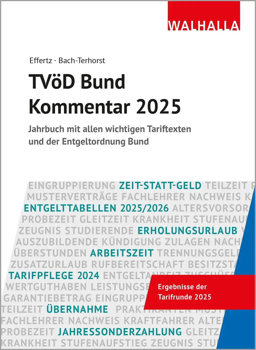Cover: 9783802979088 | TVöD Bund Kommentar 2025 | Jörg Effertz (u. a.) | Buch | 1408 S.