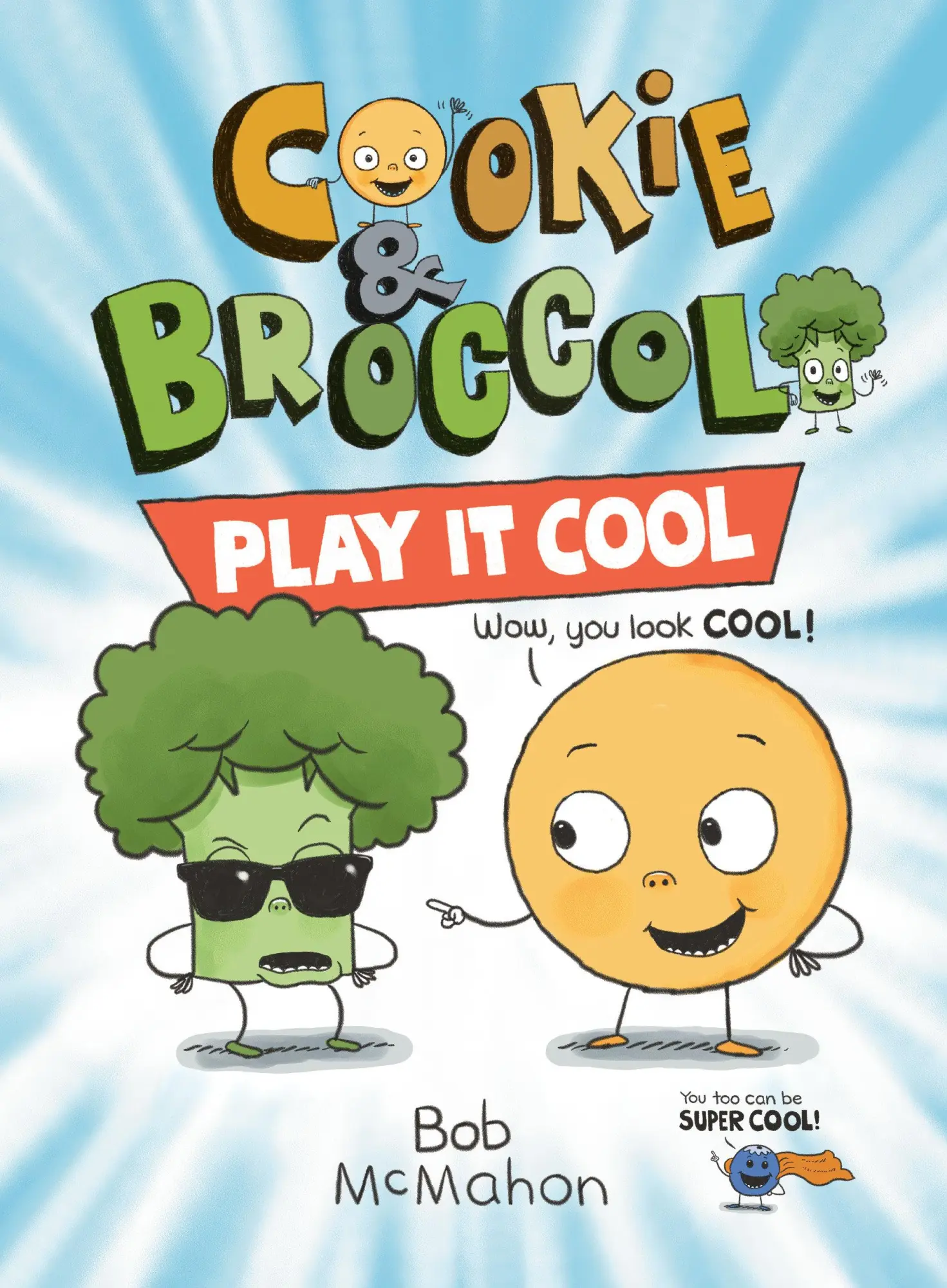 Cover: 9780593529188 | Cookie &amp; Broccoli: Play It Cool: A Graphic Novel | Bob Mcmahon | Buch