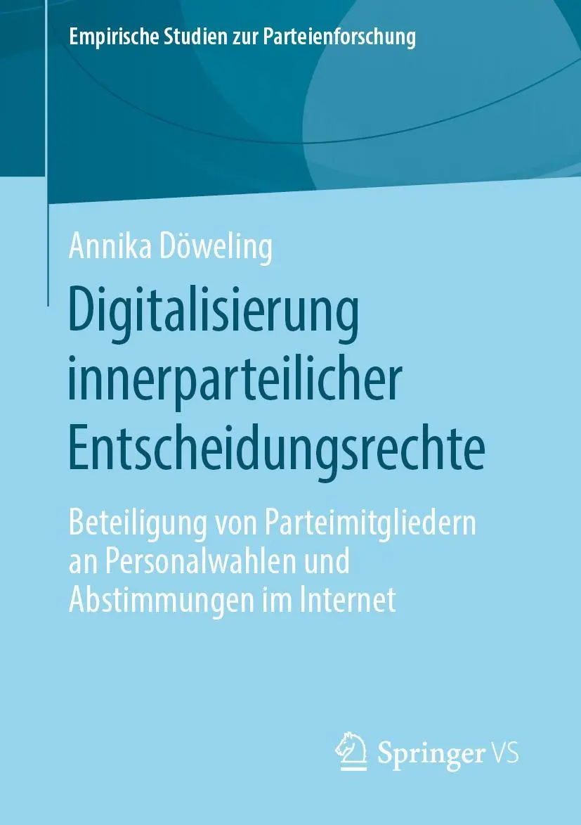 Cover: 9783658279288 | Digitalisierung innerparteilicher Entscheidungsrechte | Döweling | xx