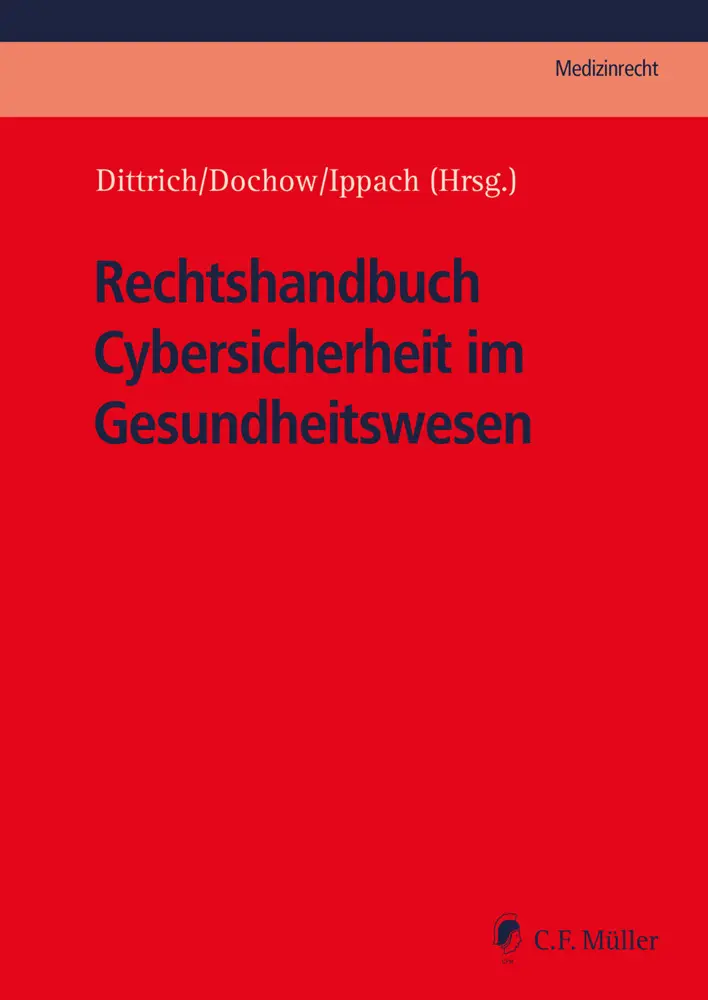 Cover: 9783811489288 | Rechtshandbuch Cybersicherheit im Gesundheitswesen | Adelberg (u. a.)