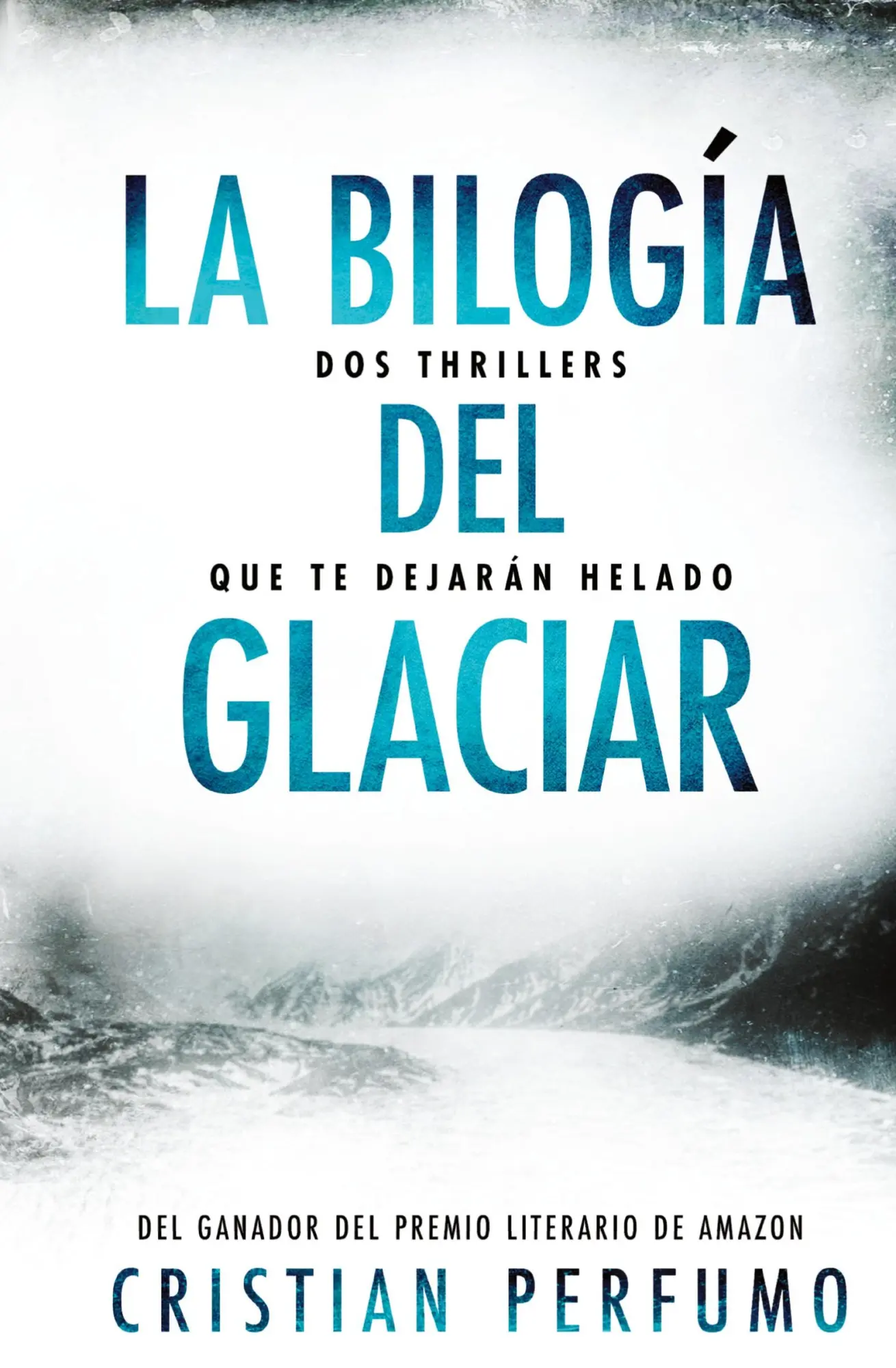 Cover: 9789874879288 | La bilogía del glaciar | Cristian Perfumo | Taschenbuch | Spanisch