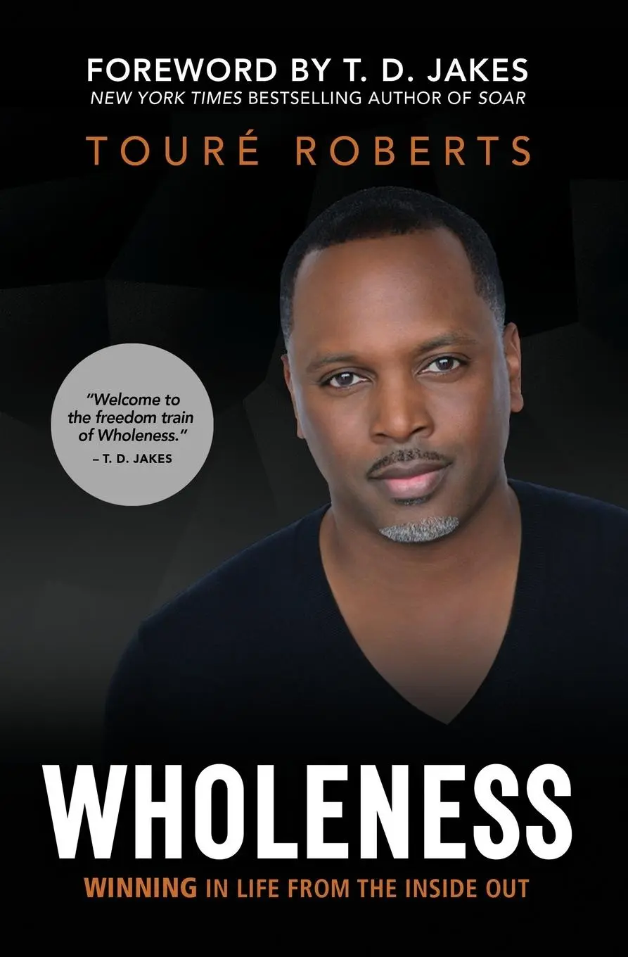 Cover: 9780310359388 | Wholeness | Winning in Life from the Inside Out | Touré Roberts | Buch