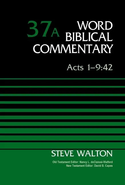 Cover: 9780310599388 | Acts 1-9:42, Volume 37A | The Rev. Steve Walton | Buch | Englisch