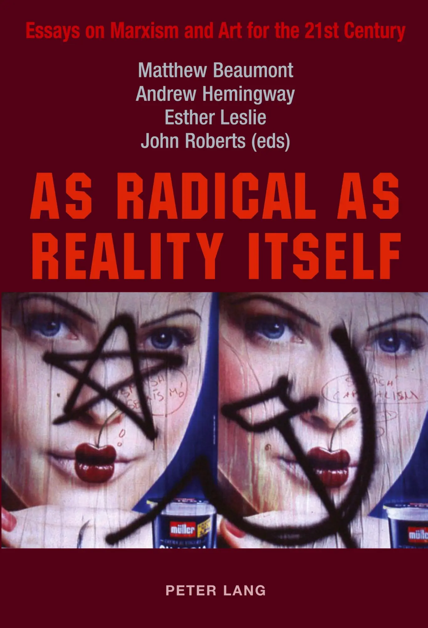 Cover: 9783039109388 | As Radical as Reality Itself | Matthew Beaumont (u. a.) | Taschenbuch