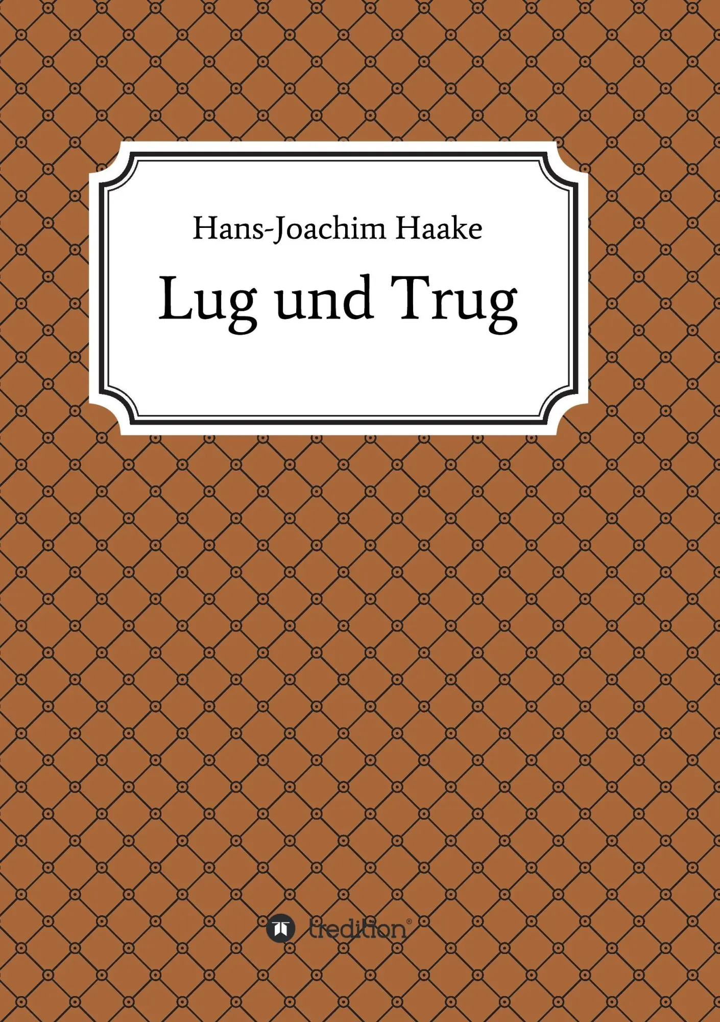 Lug und Trug: Eine Detektivgeschichte aus der Schimanski-Ära