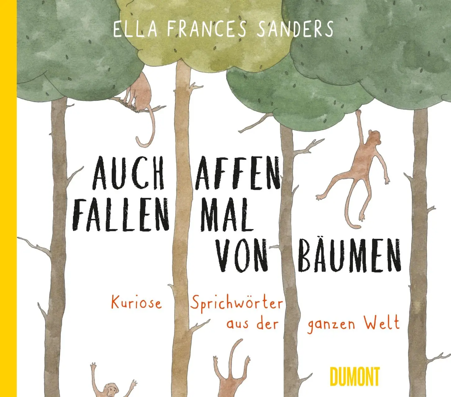 Cover: 9783832199388 | Auch Affen fallen mal von Bäumen | Ella Frances Sanders | Buch | 2018