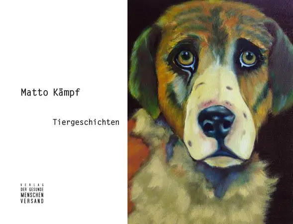 Cover: 9783952299388 | Tiergeschichten | Matto Kämpf | Kartoniert / Broschiert | Deutsch
