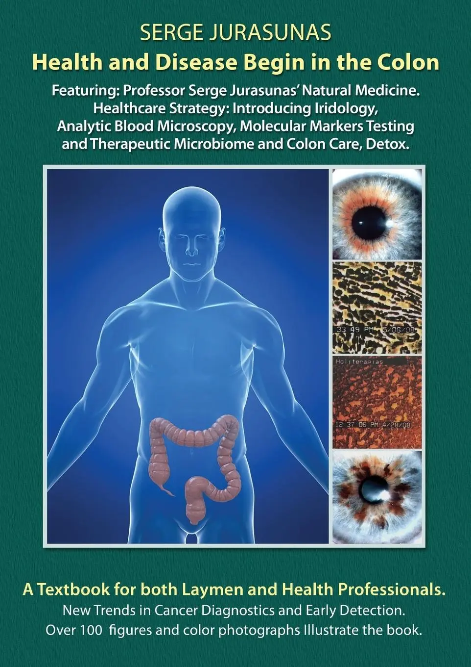 Cover: 9789892069388 | Health and Disease Begin in the Colon | Serge Jurasunas | Taschenbuch