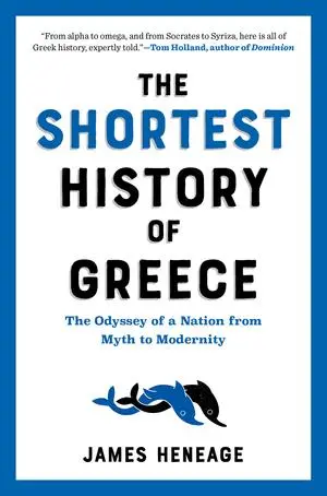 Cover: 9781615199488 | The Shortest History of Greece | James Heneage | Taschenbuch | 2023