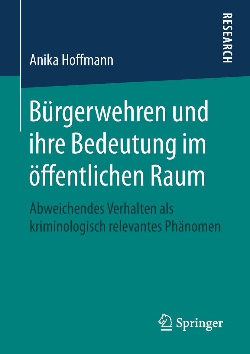 Cover: 9783658259488 | Bürgerwehren und ihre Bedeutung im öffentlichen Raum | Anika Hoffmann