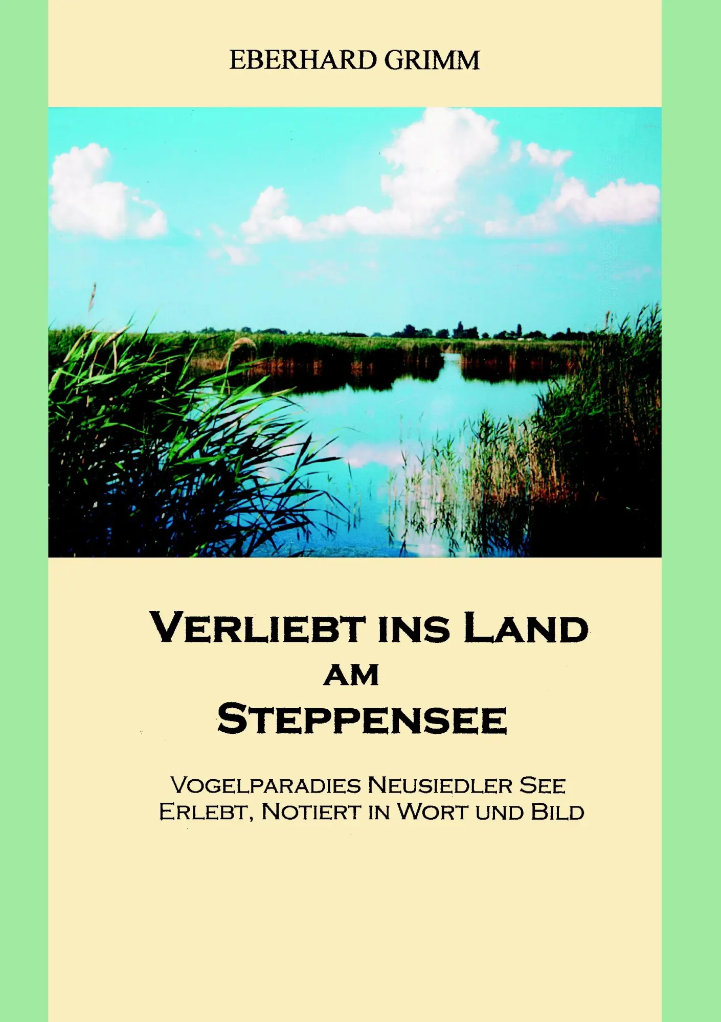 Cover: 9783833489488 | Verliebt ins Land am Steppensee | Eberhard Grimm | Taschenbuch | 2008