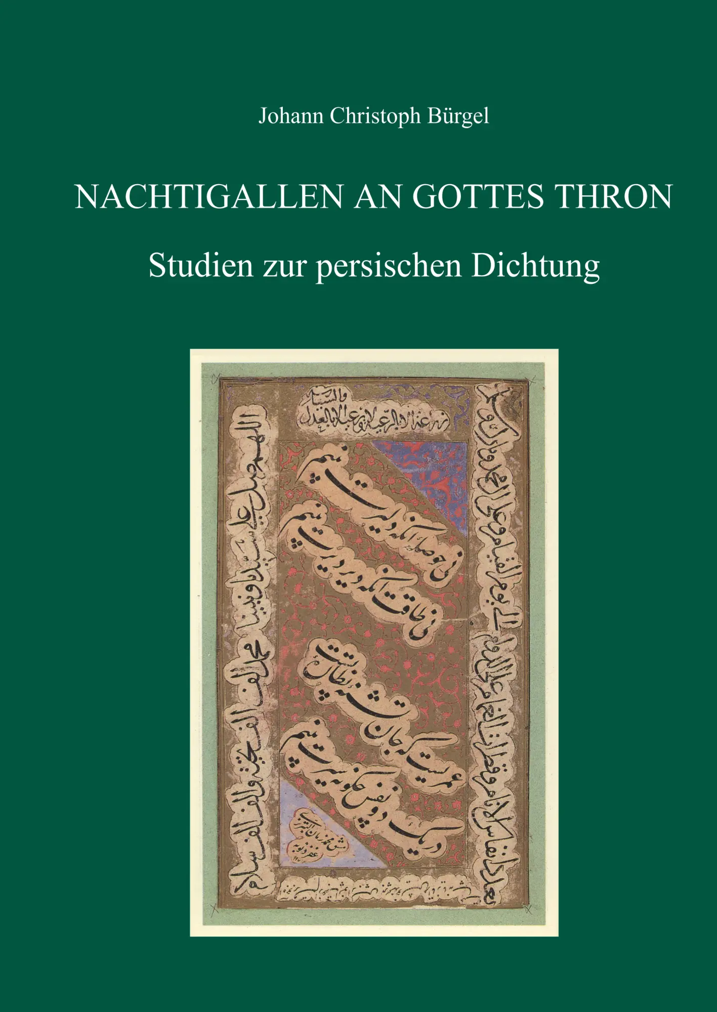 Cover: 9783895009488 | Nachtigallen an Gottes Thron | Studien zur persischen Dichtung | Buch