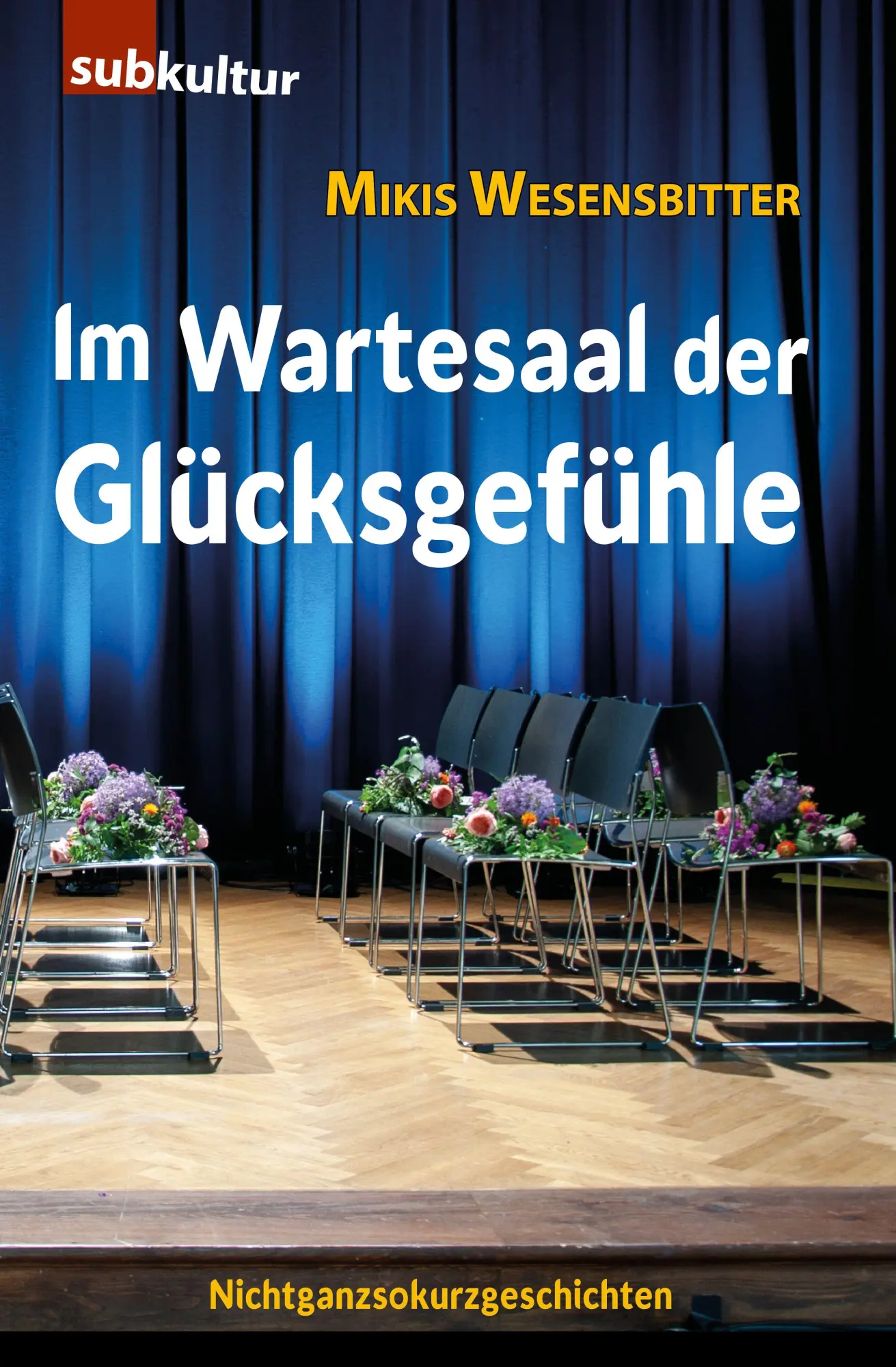 Cover: 9783948949488 | Im Wartesaal der Glücksgefühle | Nichtganzsokurzgeschichten | Buch