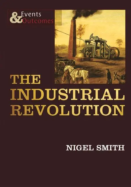 Cover: 9781842349588 | The Industrial Revolution | Nigel Smith | Taschenbuch | Englisch