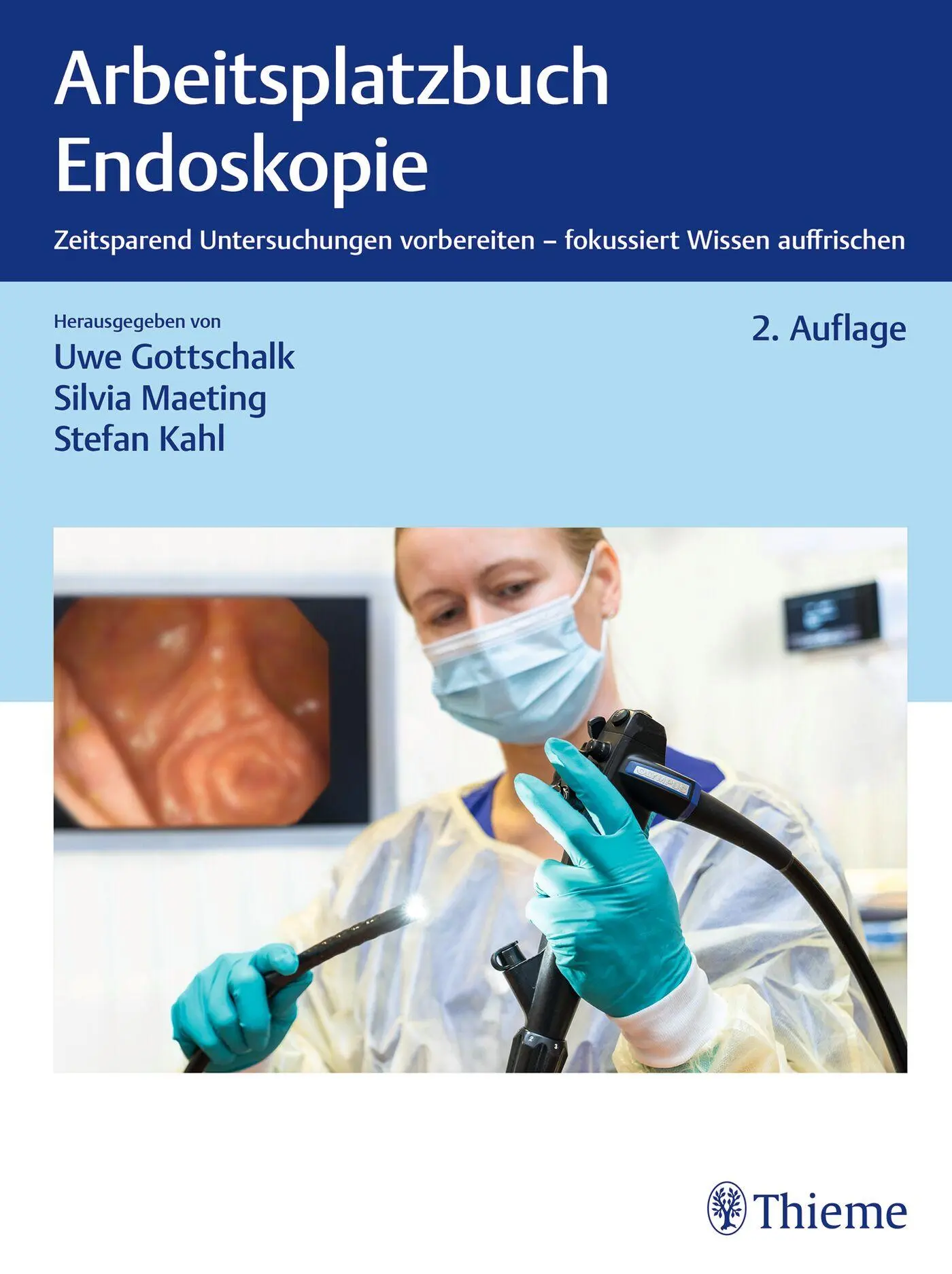Cover: 9783132459588 | Arbeitsplatzbuch Endoskopie | Uwe Gottschalk (u. a.) | Buch | 440 S.