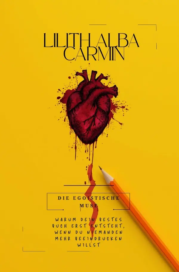 Cover: 9783565569588 | Die egoistische Muse: | Lilith Alba Carmin | Taschenbuch | 156 S.