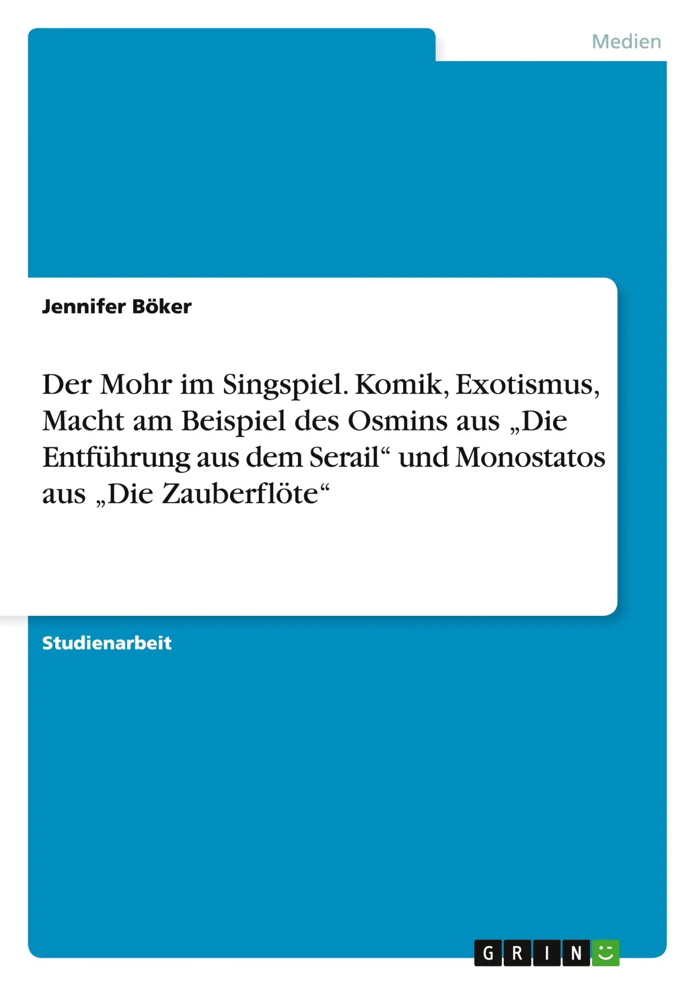 Cover: 9783656719588 | Der Mohr im Singspiel. Komik, Exotismus, Macht am Beispiel des...
