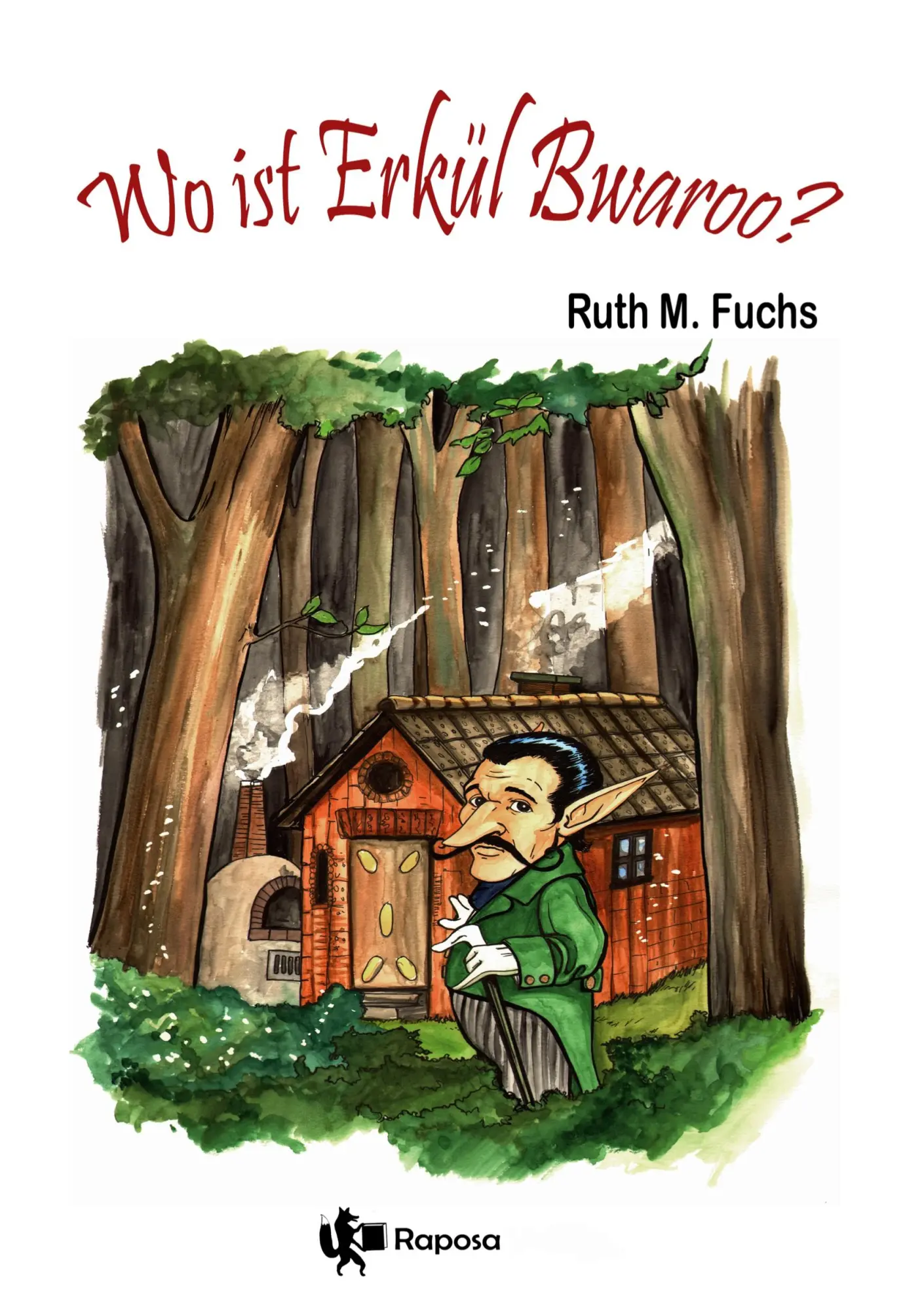 Cover: 9783757939588 | Wo ist Erkül Bwaroo? | Ruth M Fuchs | Taschenbuch | 268 S. | Deutsch