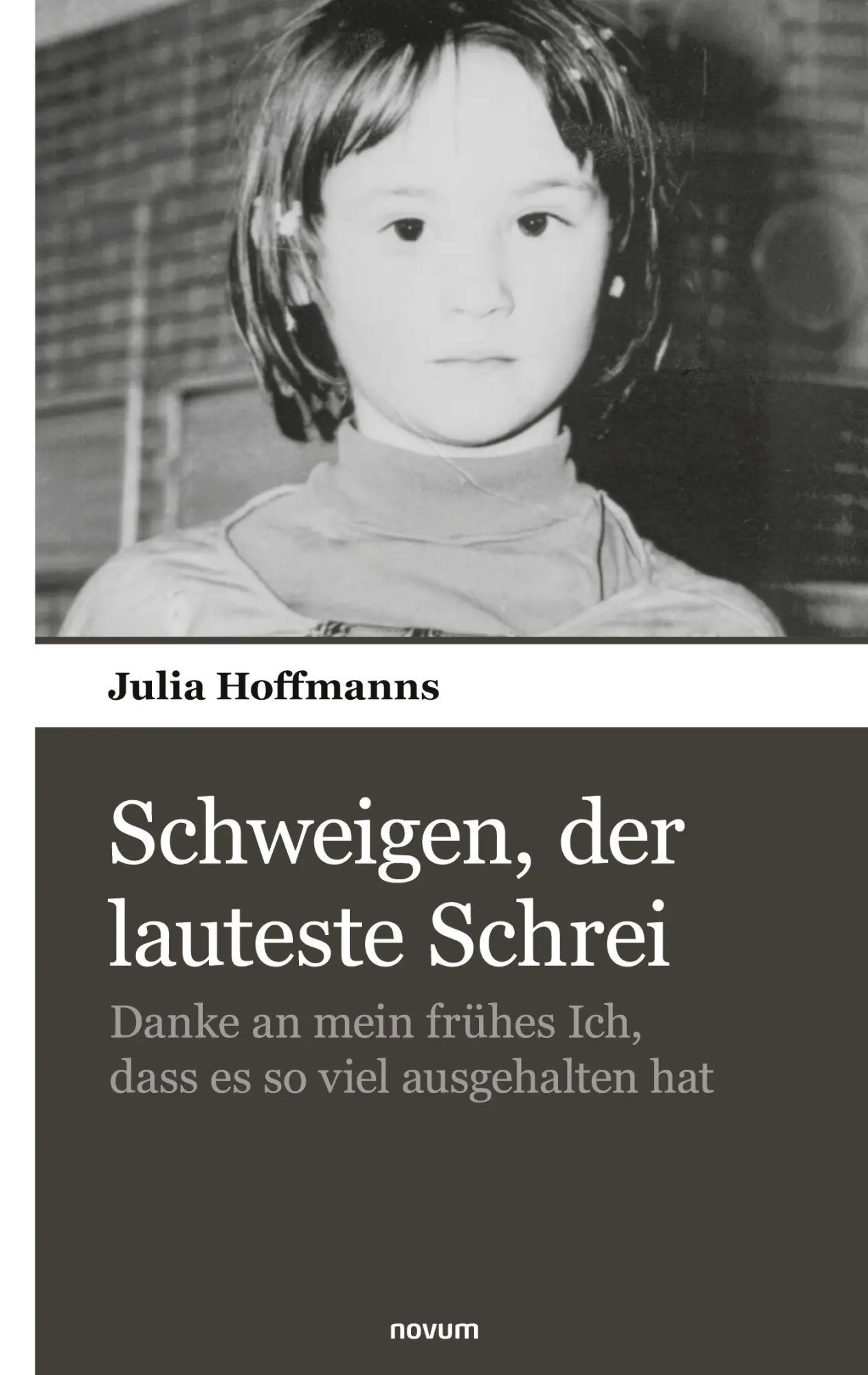 Cover: 9783903529588 | Schweigen, der lauteste Schrei | Julia Hoffmanns | Taschenbuch | 2026