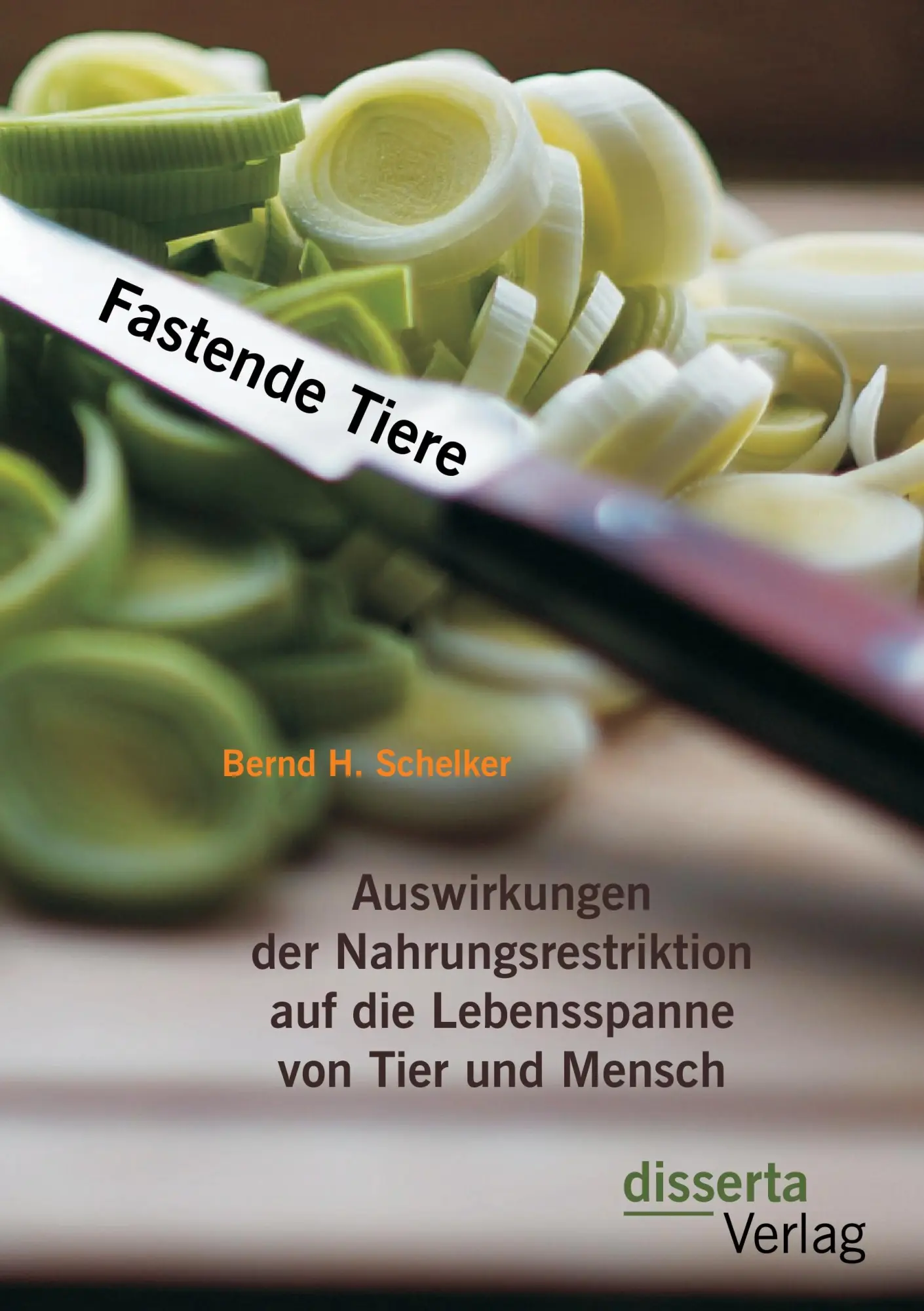 Cover: 9783954259588 | Fastende Tiere: Auswirkungen der Nahrungsrestriktion auf die...