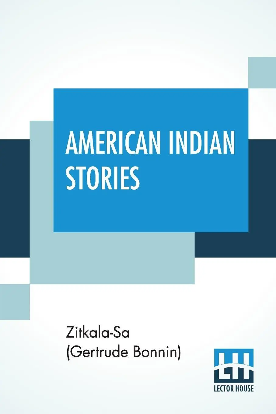 Cover: 9789389679588 | American Indian Stories | Zitkala-Sa | Taschenbuch | Englisch | 2020