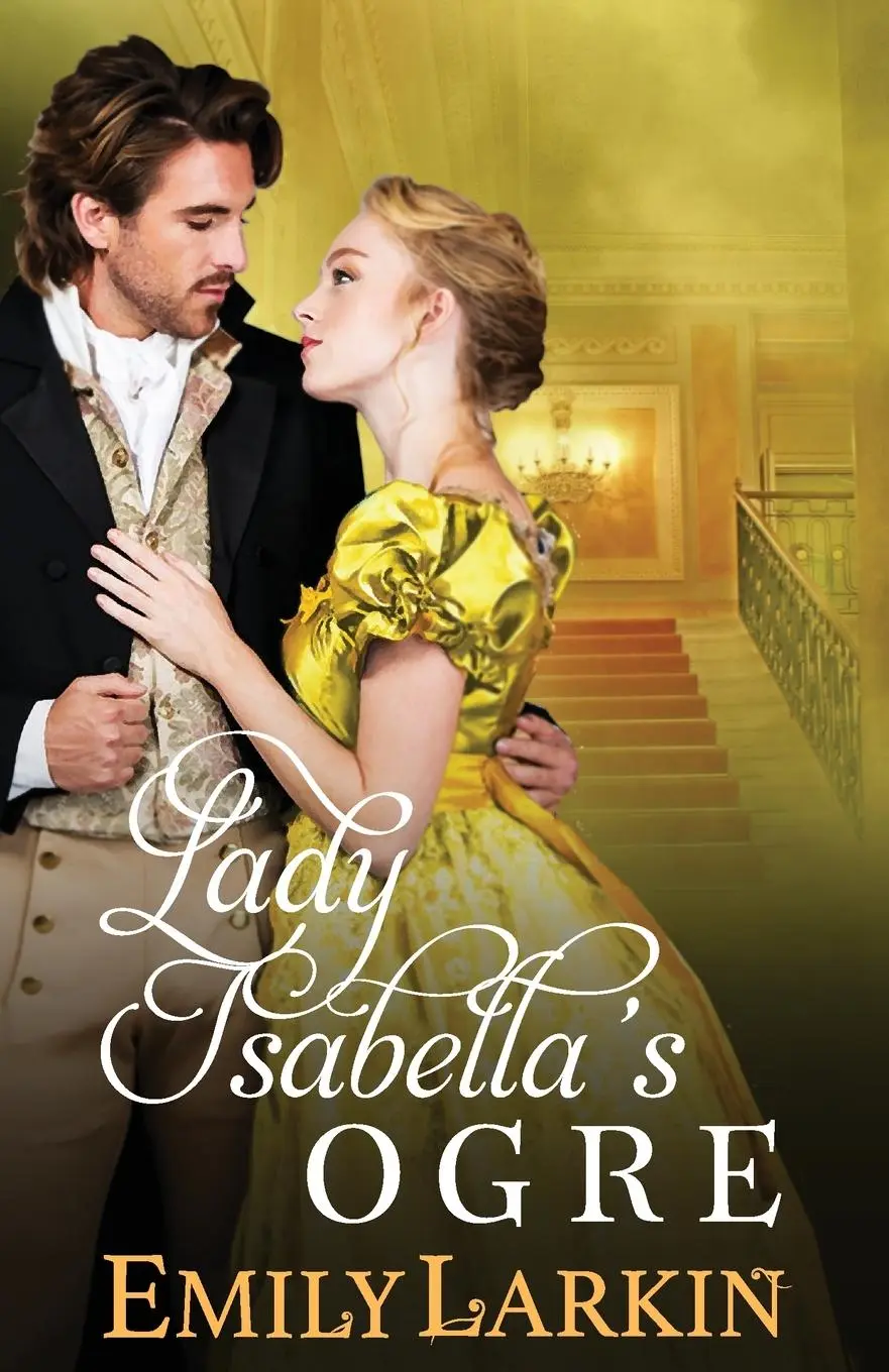 Cover: 9780995139688 | Lady Isabella's Ogre | Emily Larkin | Taschenbuch | Englisch | 2020