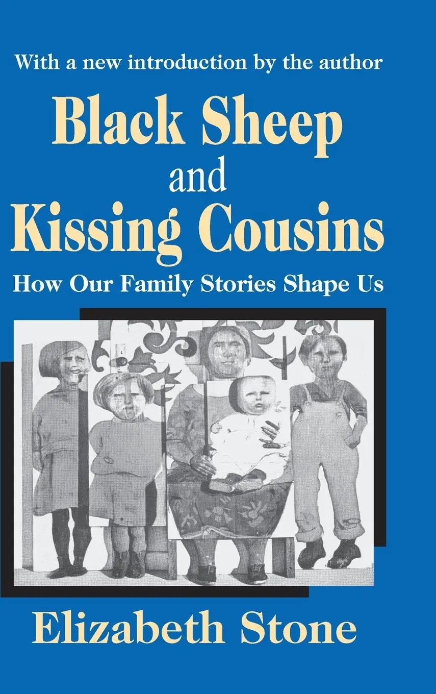 Cover: 9781138519688 | Black Sheep and Kissing Cousins | How Our Family Stories Shape Us