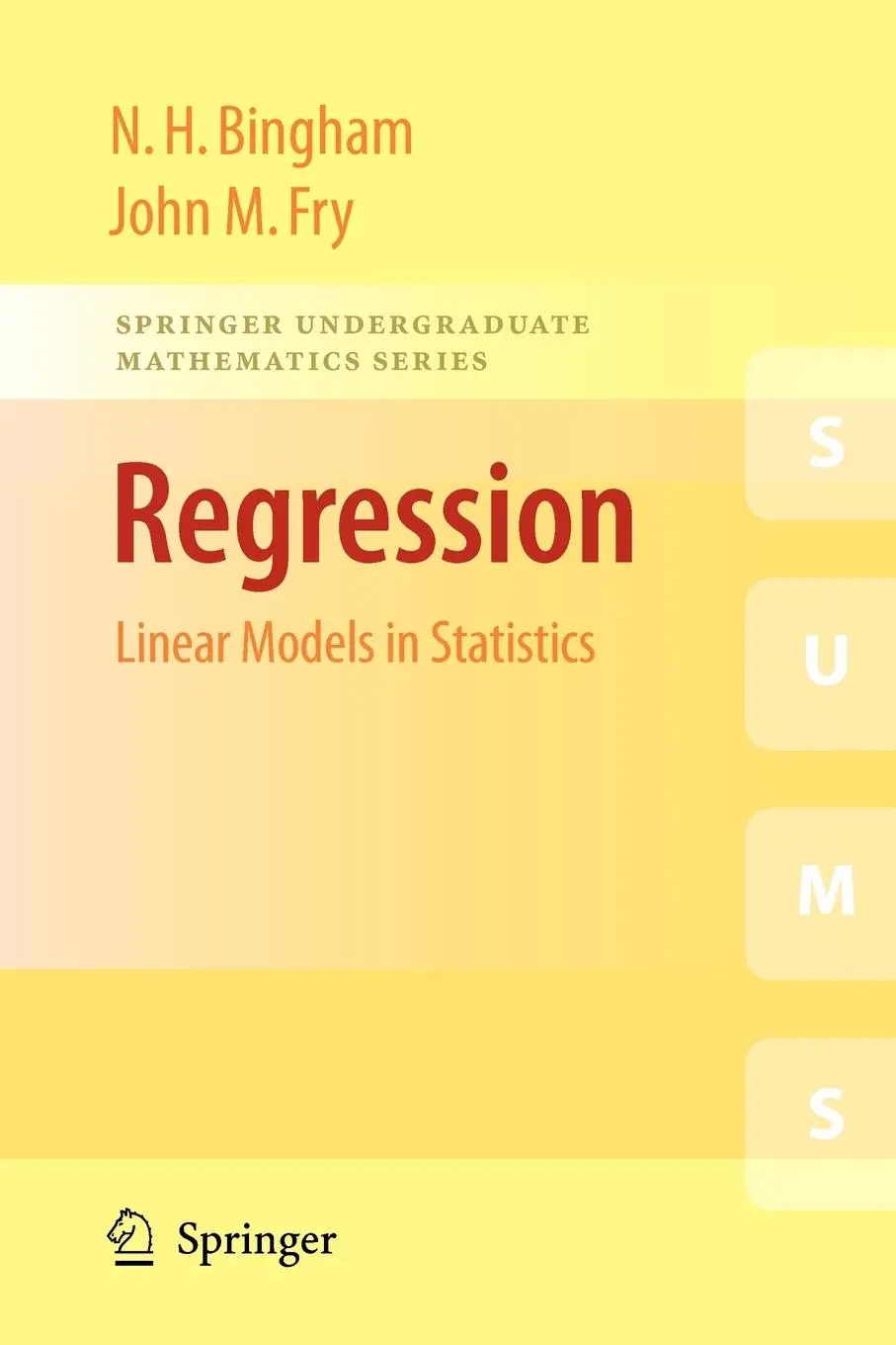 Cover: 9781848829688 | Regression | Linear Models in Statistics | N H Bingham (u. a.) | Buch