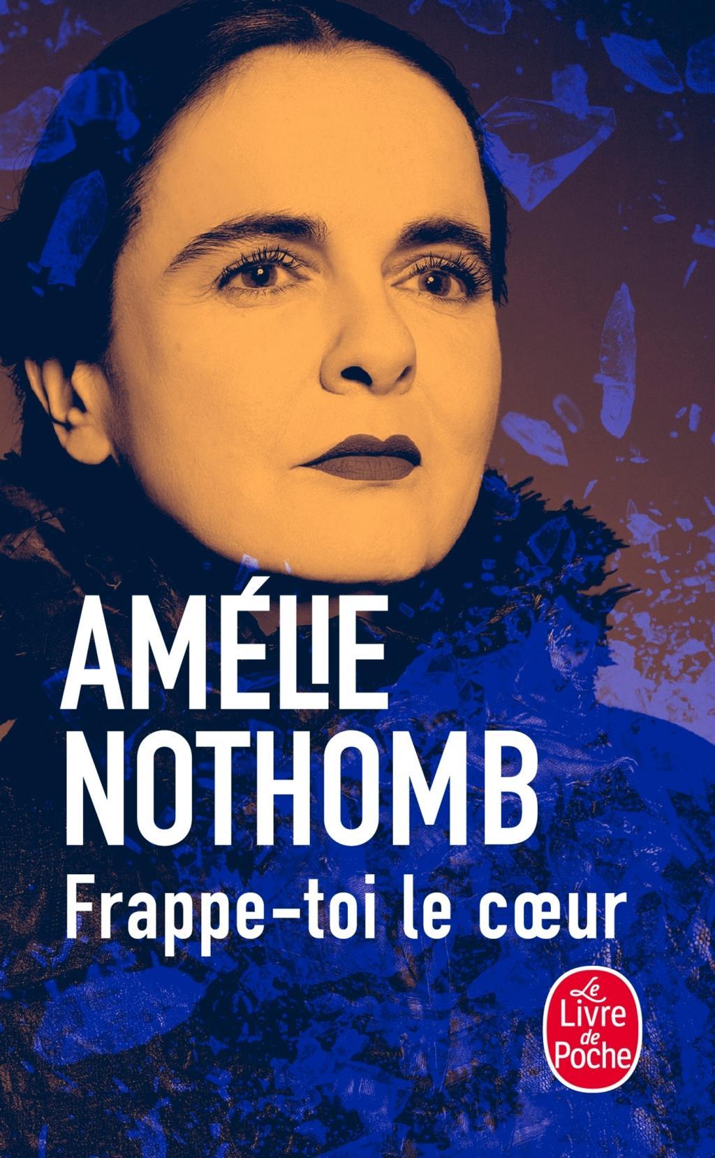 Cover: 9782253259688 | Frappe-toi le cur | Amélie Nothomb | Taschenbuch | 160 S. | 2019
