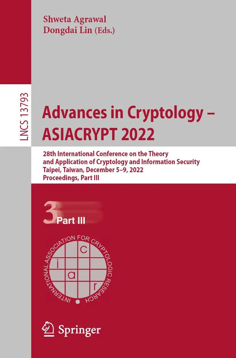 Cover: 9783031229688 | Advances in Cryptology - ASIACRYPT 2022 | Shweta Agrawal (u. a.) | xv