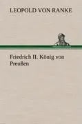 Cover: 9783847259688 | Friedrich II. König von Preußen | Leopold von Ranke | Buch | 64 S.