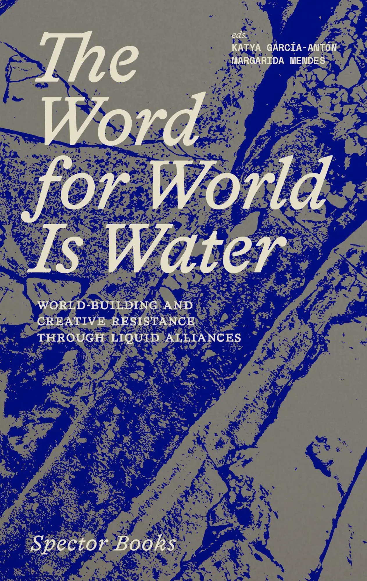 Cover: 9783959059688 | The Word for World Is Water | Katya Garcia-Anton (u. a.) | Taschenbuch
