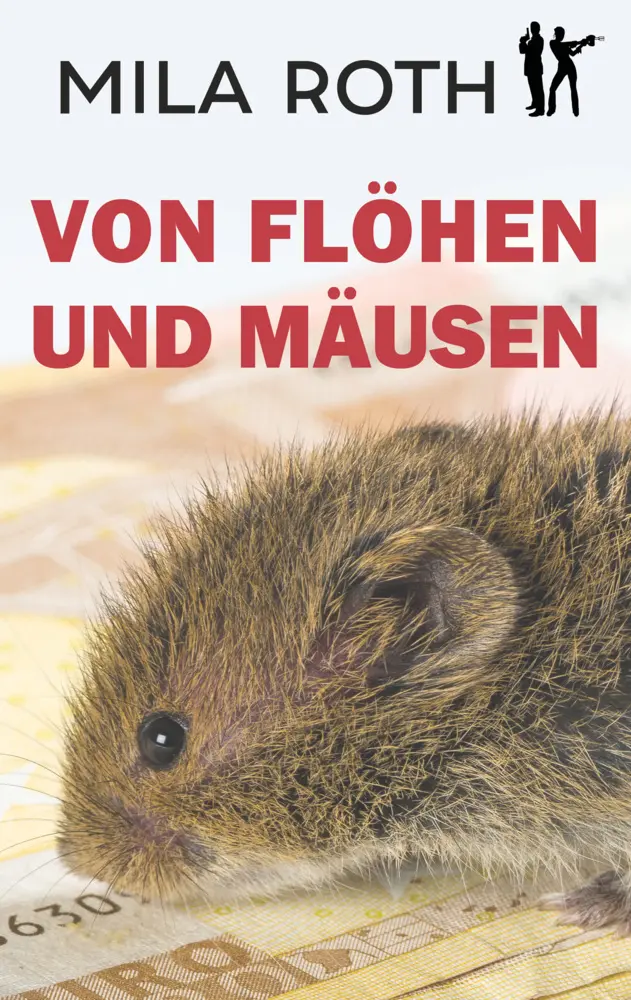 Cover: 9783967119688 | Von Flöhen und Mäusen | Mila Roth | Taschenbuch | 198 S. | Deutsch