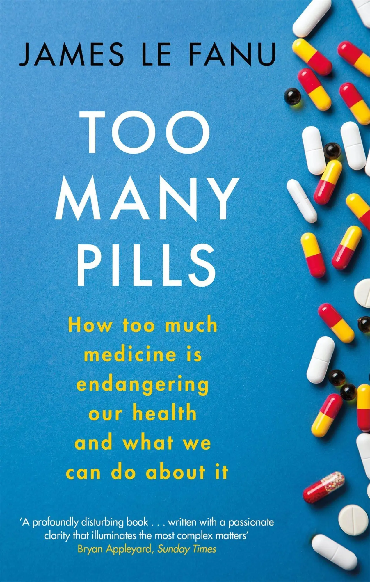 Cover: 9781408709788 | Too Many Pills | James Le Fanu | Taschenbuch | Kartoniert / Broschiert