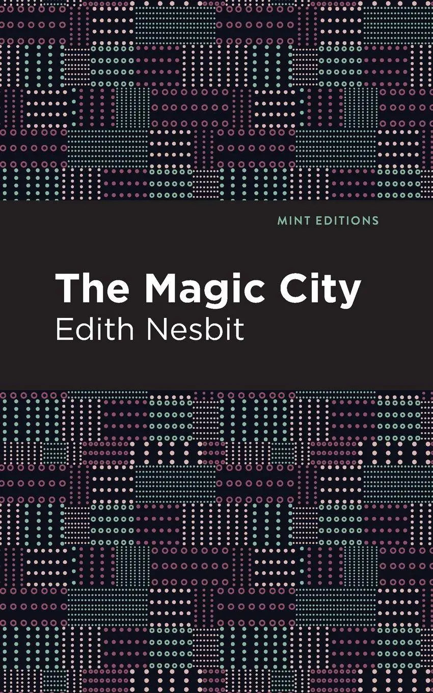 Cover: 9781513269788 | The Magic City | Edith Nesbit | Taschenbuch | Kartoniert / Broschiert