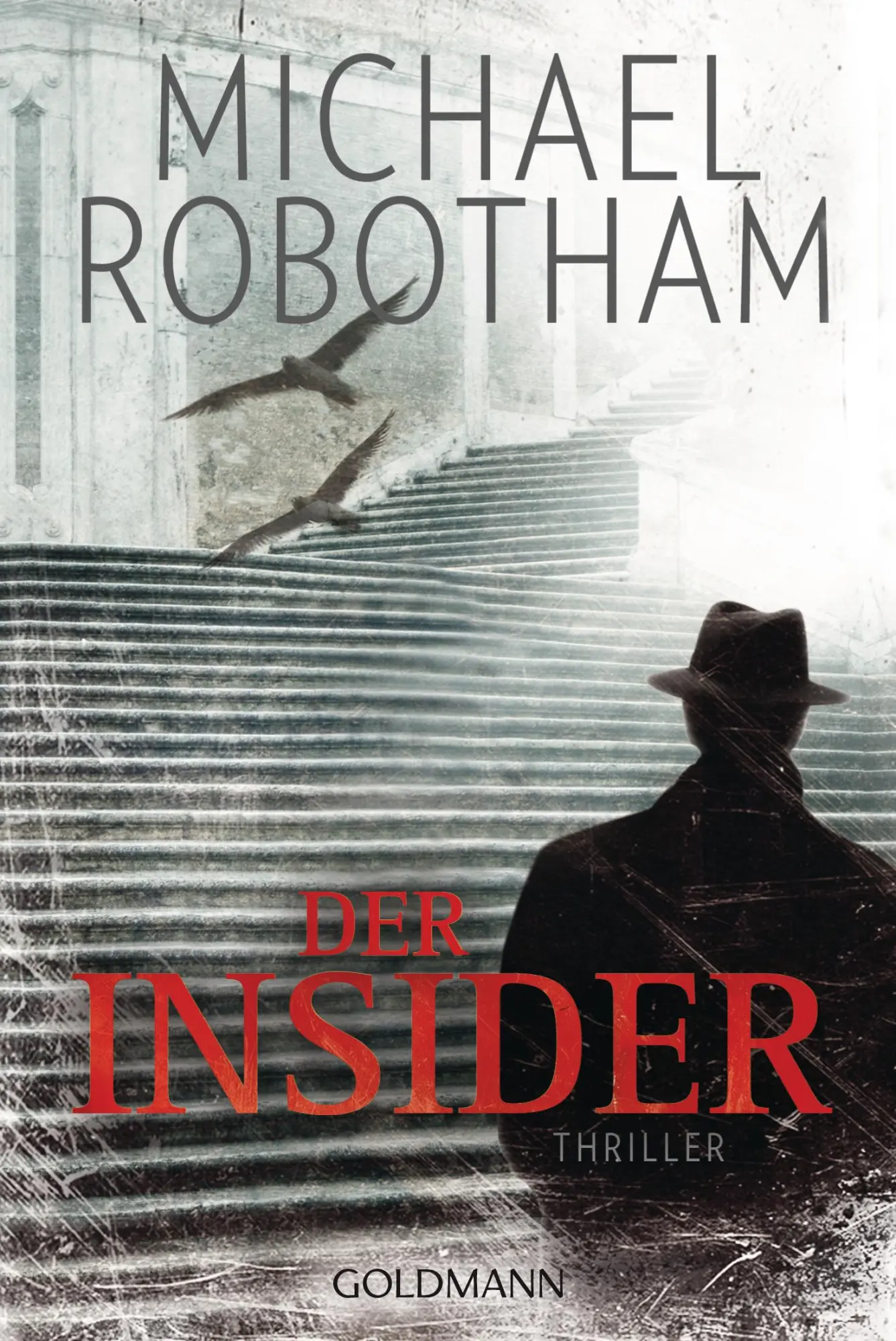 Cover: 9783442479788 | Der Insider | Michael Robotham | Taschenbuch | 544 S. | Deutsch | 2013