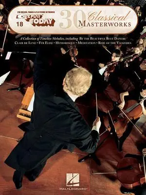 Cover: 888680079888 | 30 Classical Masterworks | E-Z Play Today Volume 18 | Taschenbuch